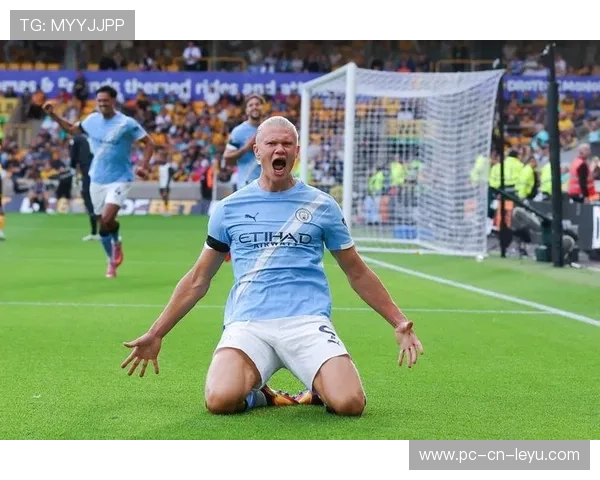 哈兰德梅开二度，曼城持续紧追榜首